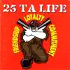 25 Ta Life - Short Fuse