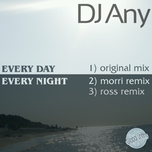 Every Day Every Night (Original)