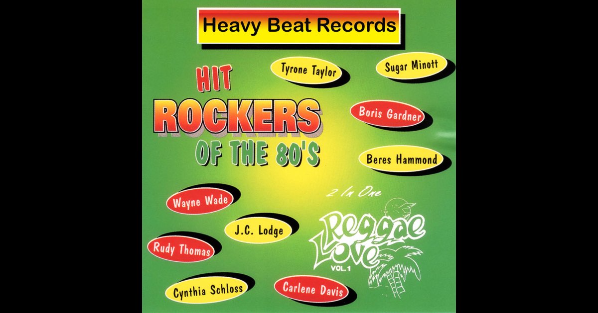 Hit Rockers of the 80s / Reggae Love, Vol. 1 - Album by Various
