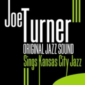 Joe Turner - Kansas City