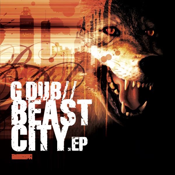 Обложка альбома «Beast City - EP» — G Dub