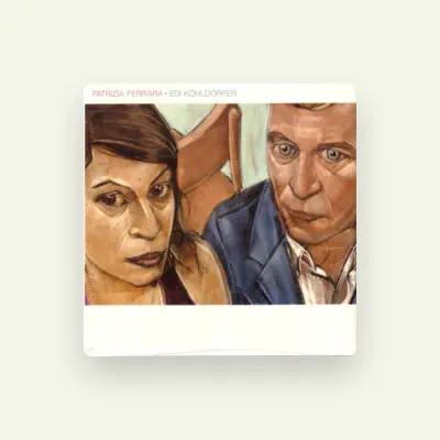Listen to Patrizia Ferrara & Edi Koehldorfer, watch music videos, read bio, see tour dates & more!