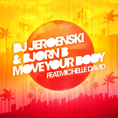 Move Your Body (feat. Michelle David) - EP
