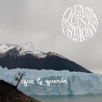 Que Te Quería - Single - La Quinta Estación