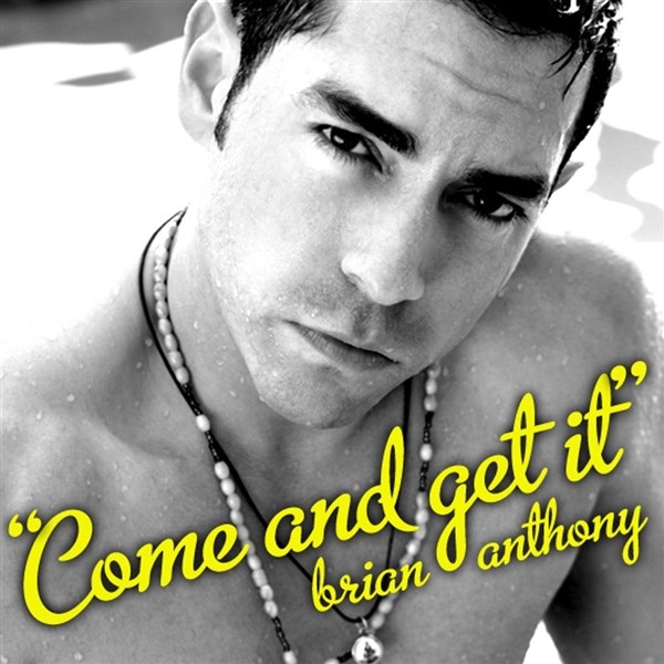 Обложка альбома «Come and Get It - EP» — Brian Anthony