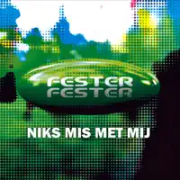 Niks mis met mij — Fester Fester