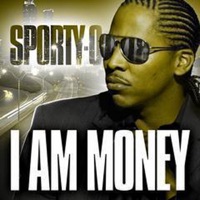 I Am Money - Single - Sporty-O