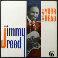Upside Your Head - Jimmy Reed