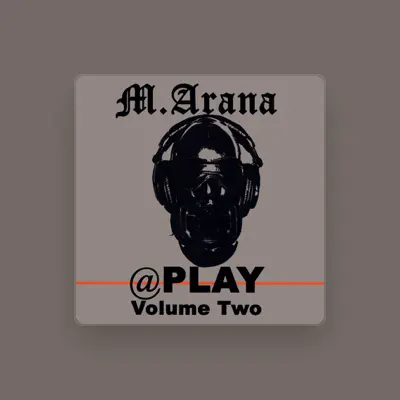 Listen to M Arana, watch music videos, read bio, see tour dates & more!