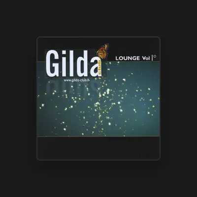 Listen to Gilda Club Lounge Vol°1, watch music videos, read bio, see tour dates & more!