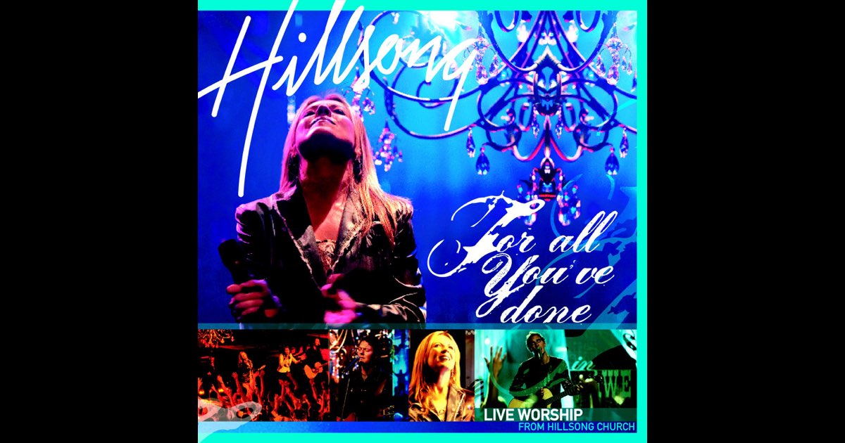 For All You've Done - Hillsong Worship