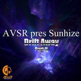 Drift Away Part II (Michael Akimov pres. Sun Point Remix) Sunhize