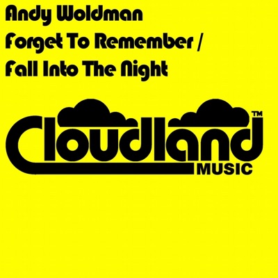 Forget to Remember / Fall Into the Night - Single