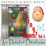 Reader's Digest Music: Going Down? Vol. 4 - An Elevator Christmas - Various Artists