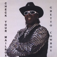 Check Your Mailbox - Ghetto Cowboy