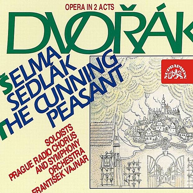 Обложка альбома «Dvorak:  The Cunning Peasant» — Prague Radio Symphony Orchestra, Frantisek Vajnar, Stanislav Bogunia & Milan Maly