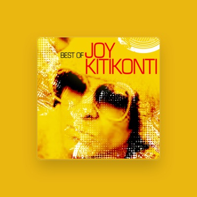 Listen to Joy Kitikonti, watch music videos, read bio, see tour dates & more!