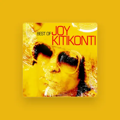 Listen to Joy Kitikonti, watch music videos, read bio, see tour dates & more!