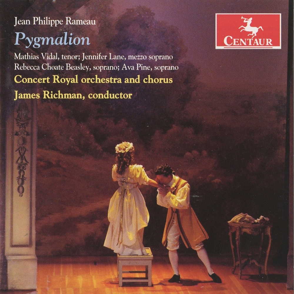 Обложка альбома «Rameau: Pygmalion» — Rebecca Choate Beasley, James Richman, Mathias Vidal, Concert Royal Chorus, Concert Royal Orchestra, Jennifer Lane, Ava Pine & Brent Wissick