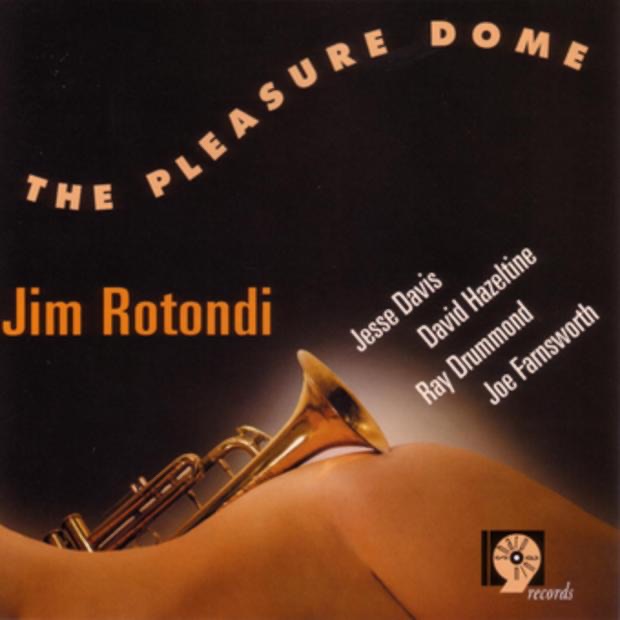 Обложка альбома «The Pleasure Dome» — David Hazeltine, Jesse Davis, Jim Rotondi, Joe Farnsworth & Ray Drummond