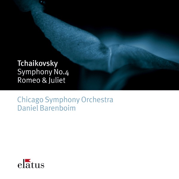 Tchaikovsky: Symphony No. 4 & Romeo and Juliet Overture