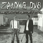 Nothing Else Matters / Fever - EP