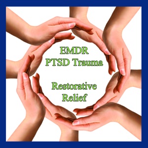 EMDR, PTSD Trauma - Restorative Relief
