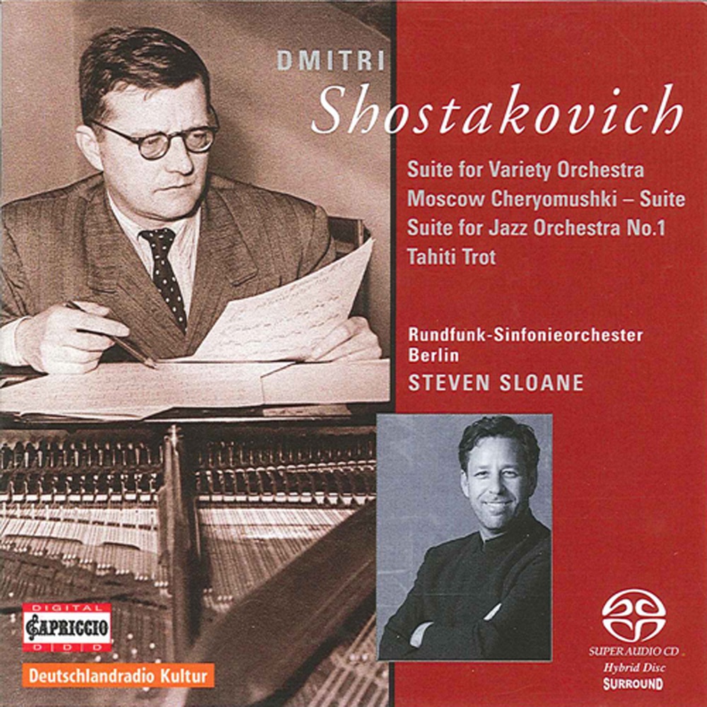 Обложка альбома «Shostakovich, D.: Moscow Cheryomushki Suite - Jazz Suites Nos. 1 and 2 - Tahiti Trot» — Rundfunk-Sinfonieorchester Berlin & Steven Sloane