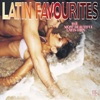 Latin Favourites - The Most Beautiful Latin Hits, Pt. 2