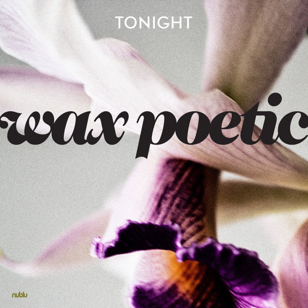 Обложка альбома «Tonight (feat. Sissy Clemens) - Single» — Wax Poetic