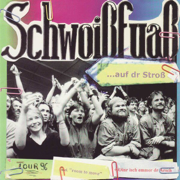 Auf Dr Stroß - Schwoißfuaß
