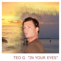 In Your Eyes - EP - Teo G