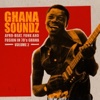 Ghana Soundz, Vol. 2 - Afro-Beat, Funk and Fusion In 70's Ghana