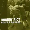 Runnin' Riot - Ode to the Working Man