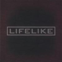 LIFELIKE - Lifelike