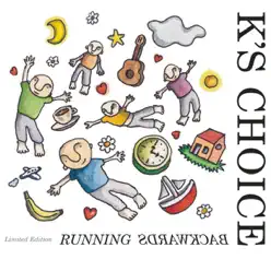Running Backwards - K's Choice