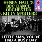 Little Man, You've Had a Busy Day (Remastered) - Single