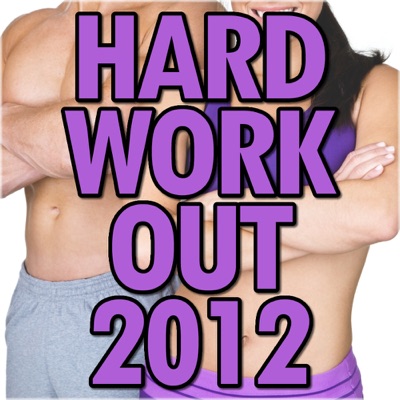 Hard Work Out 2012