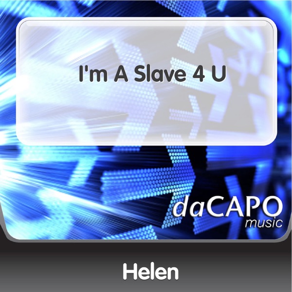 I'm a Slave 4 U - Single