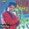 Pastor Lopez y Su Combo - Mujercita Buena