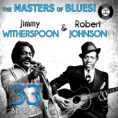 Cover art for The Masters of Blues! (33 Best of Jimmy Witherspoon & Robert Johnson) by Various Artists
