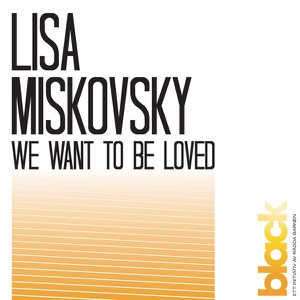 We Want to Be Loved - Single
