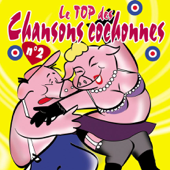 Le top des chansons cochonnes Vol. 2