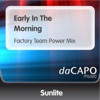 Early In the Morning (Factory Team Power Mix) - Single, 2004