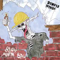 Blau auf'm Bau — Dimple Minds
