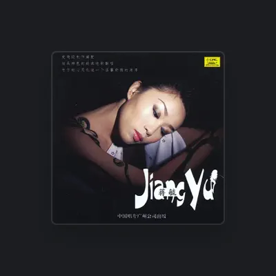 Listen to Jiang Yu, watch music videos, read bio, see tour dates & more!