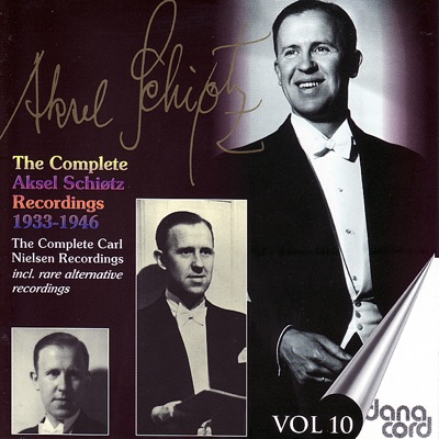 The Complete Aksel Schiøtz Recordings 1933-1946, Vol. 10