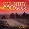 Country Gold 2008 Vol.1