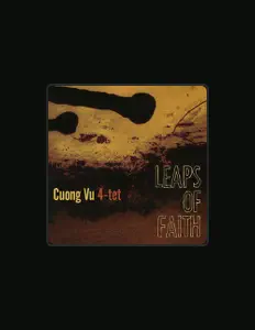 Listen to Cuong Vu 4-Tet, watch music videos, read bio, see tour dates & more!