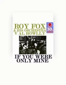 Listen to Roy Fox and His Orchestra, watch music videos, read bio, see tour dates & more!